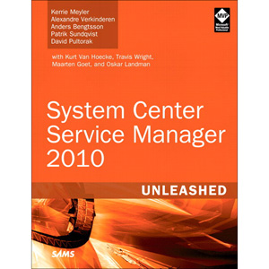 System Center Service Manager 2010 Unleashed