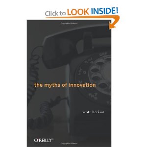 The Myths of Innovation