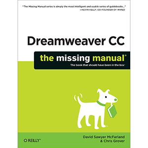 Dreamweaver CC: The Missing Manual