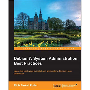 Debian 7: System Administration Best Practices