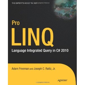 Pro LINQ: Language Integrated Query in C# 2010