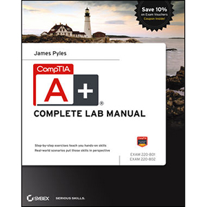CompTIA A+ Complete Lab Manual