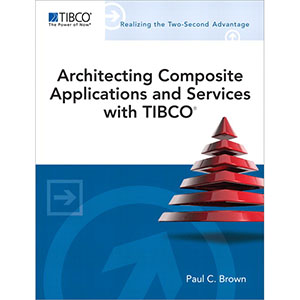 Architecting Composite Applications and Services with TIBCO