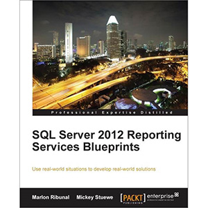 SQL Server 2012 Reporting Services Blueprints