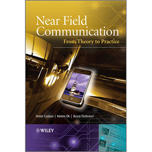 Near Field Communication: From Theory to Practice