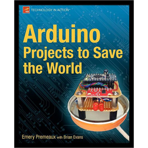 Arduino Projects to Save the World
