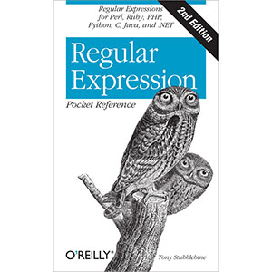 Regular Expression Pocket Reference, 2nd Edition