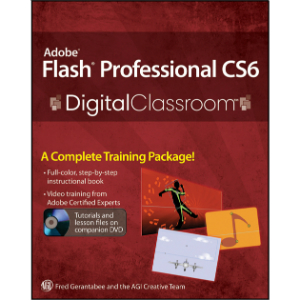 Adobe Flash Professional CS6 Digital Classroom