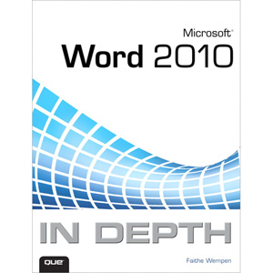 Microsoft Word 2010 In Depth