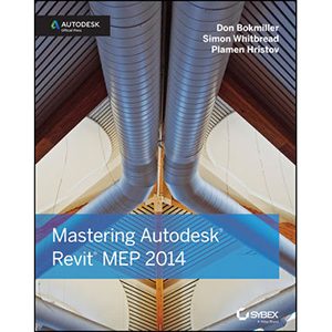 Mastering Autodesk Revit MEP 2014