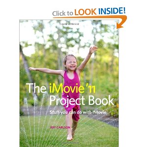 The iMovie ’11 Project Book